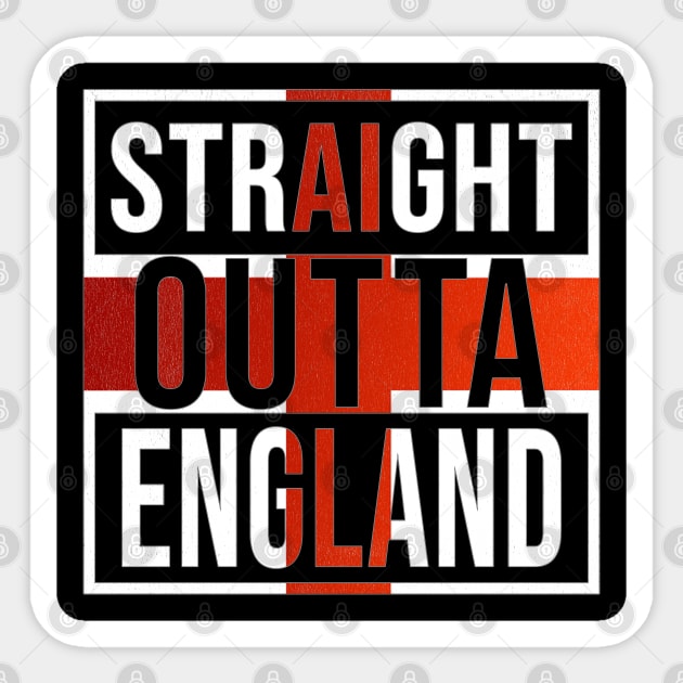 Straight Outta England - Gift for  From England in English St Georges Flag,David Cameron,theresa may,tony blair, Sticker by Country Flags